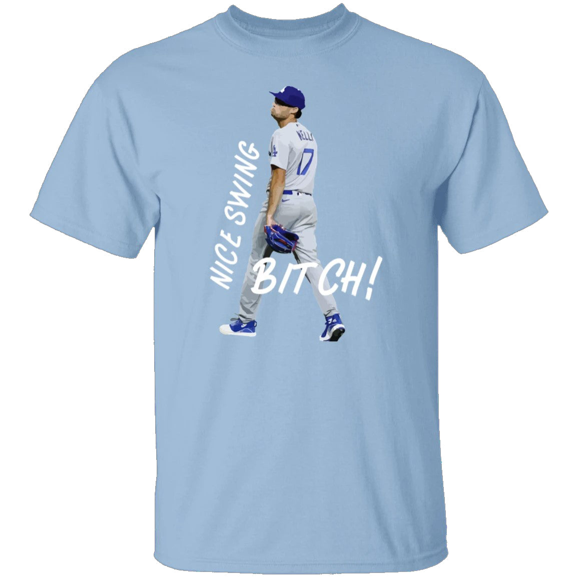 LaLaLandTshirts Joe Kelly Nice Swing Bitch Big Face Los Angeles Baseball Fan T Shirt Classic / White / Large