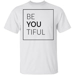 BeYOUtiful T-Shirt CustomCat