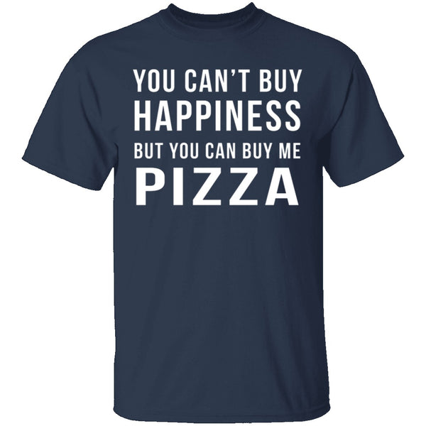 Buy Me Pizza T-Shirt CustomCat