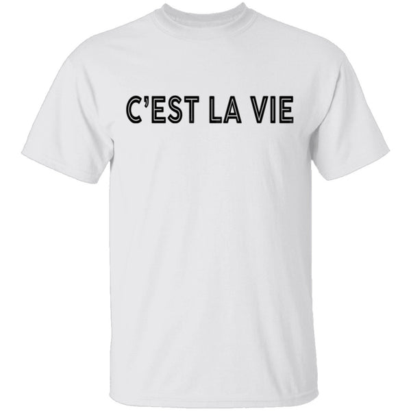 C'est La Vie T-Shirt CustomCat