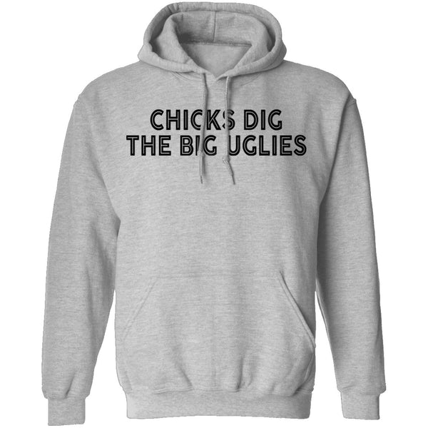 Chicks Dig The Big Uglies T-Shirt CustomCat