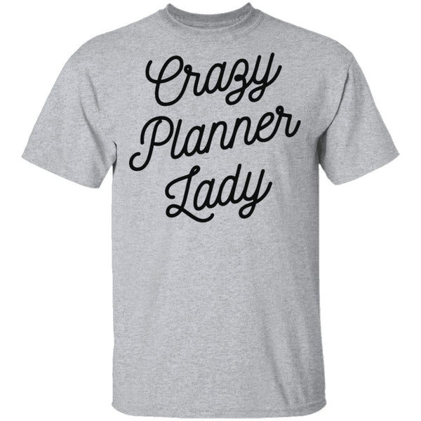 Crazy Planner Lady T-Shirt CustomCat