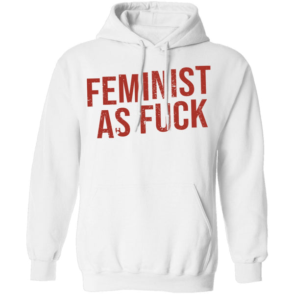 Feminist As Fuck T-Shirt CustomCat