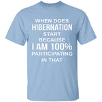 Hibernation T-Shirt CustomCat