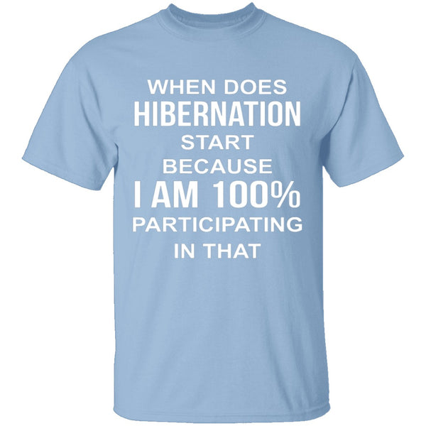 Hibernation T-Shirt CustomCat