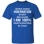 Hibernation T-Shirt CustomCat