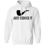 Just Deduce It T-Shirt CustomCat