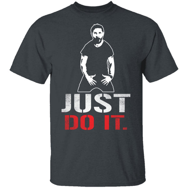 Just Do It T-Shirt CustomCat