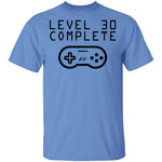 Level 30 Complete T-Shirt CustomCat