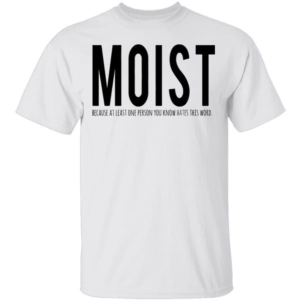 Moist Definition T-Shirt CustomCat