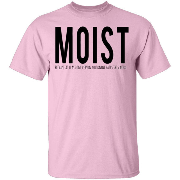 Moist Definition T-Shirt CustomCat