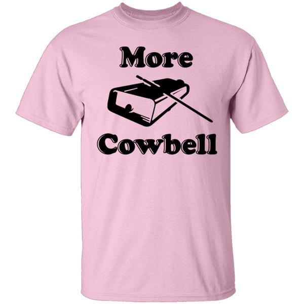 More Cowbell T-Shirt CustomCat