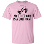 My Other Car Is A Golf Cart T-Shirt CustomCat