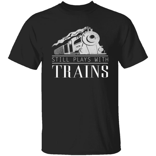 Play With Trains T-Shirt CustomCat