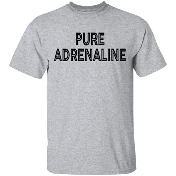 Pure Adrenaline T-Shirt CustomCat