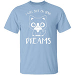 Shit On Your Dream T-Shirt CustomCat