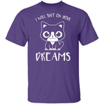 Shit On Your Dream T-Shirt CustomCat