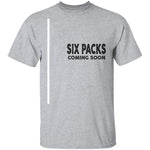 Six Packs Coming Soon T-Shirt CustomCat