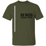 Six Packs Coming Soon T-Shirt CustomCat