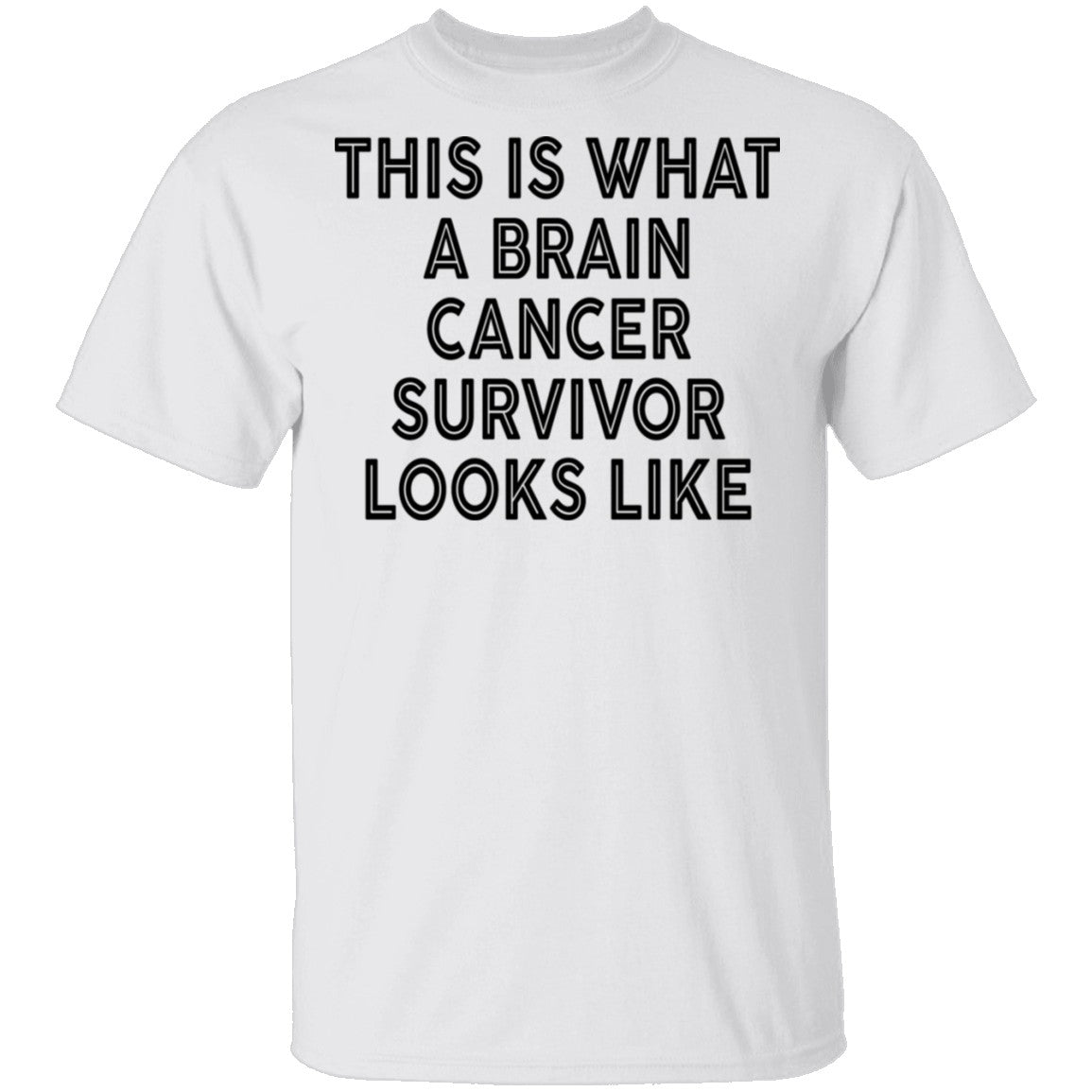 This Is What A Brain Cancer Survivor Looks Like T Shirt Gnarly Tees