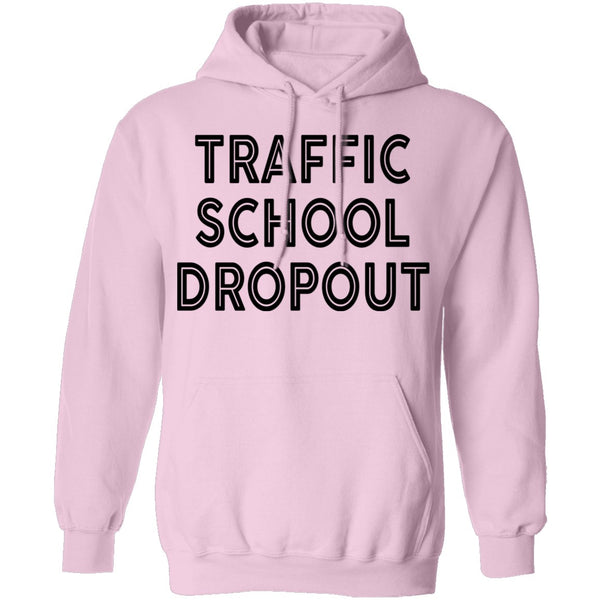 Traffic School Dropout T-Shirt CustomCat