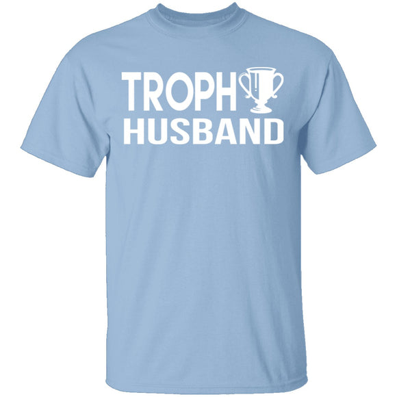 Trophy Husband T-Shirt