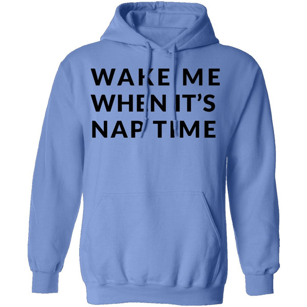 Wake me up when it's Nap Time T-Shirt CustomCat