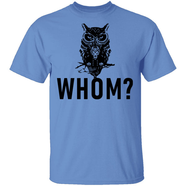 Whom? Owl T-Shirt CustomCat