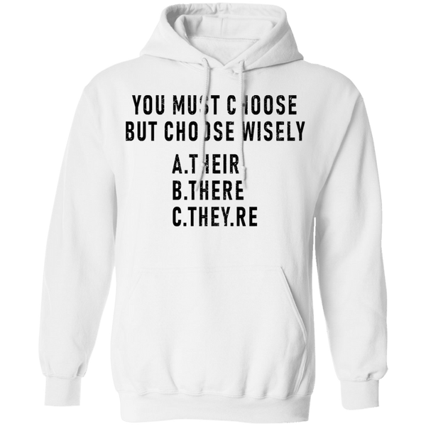 You Must Choose But Choose Wisely T-Shirt CustomCat