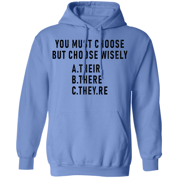 You Must Choose But Choose Wisely T-Shirt CustomCat